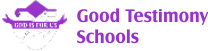 Good Testimony Schools